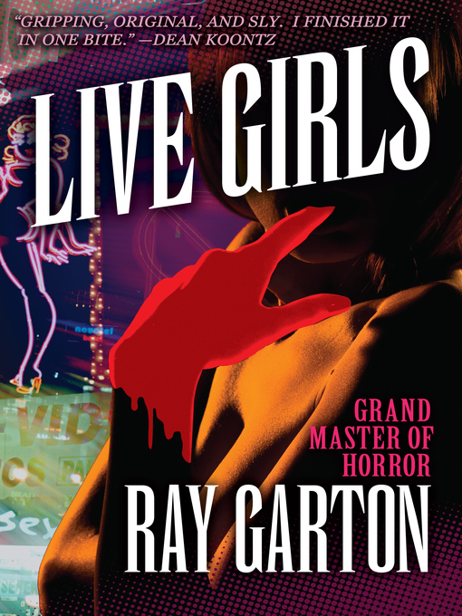 Title details for Live Girls by Ray Garton - Available